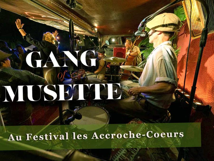 🎬 Gang of Musette au Festival les Accroche-coeurs